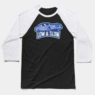 Low & Slow Lowrider Car Baseball T-Shirt